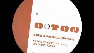 Barker &amp; Baumecker - Silo (Kobosil Remix) (O-TON 62)