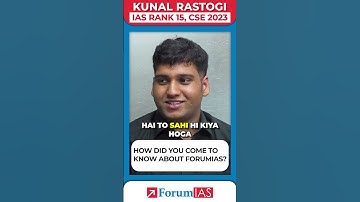 How Did you come to know about ForumIAS? | Kunal Rastogi | IAS Rank 15 #shorts