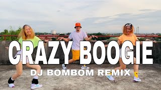 CRAZY BOOGIE l Dj BomBom Remix l Boogie Dance Choreography l DANCEWORKOUT