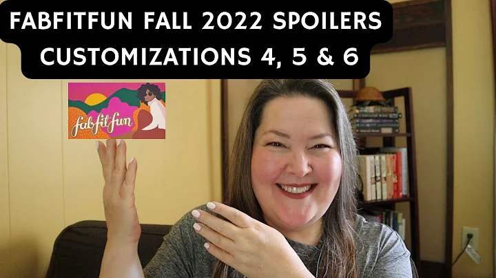 Fabfitfun Fall 2022 Spoilers / Customizations 4, 5...