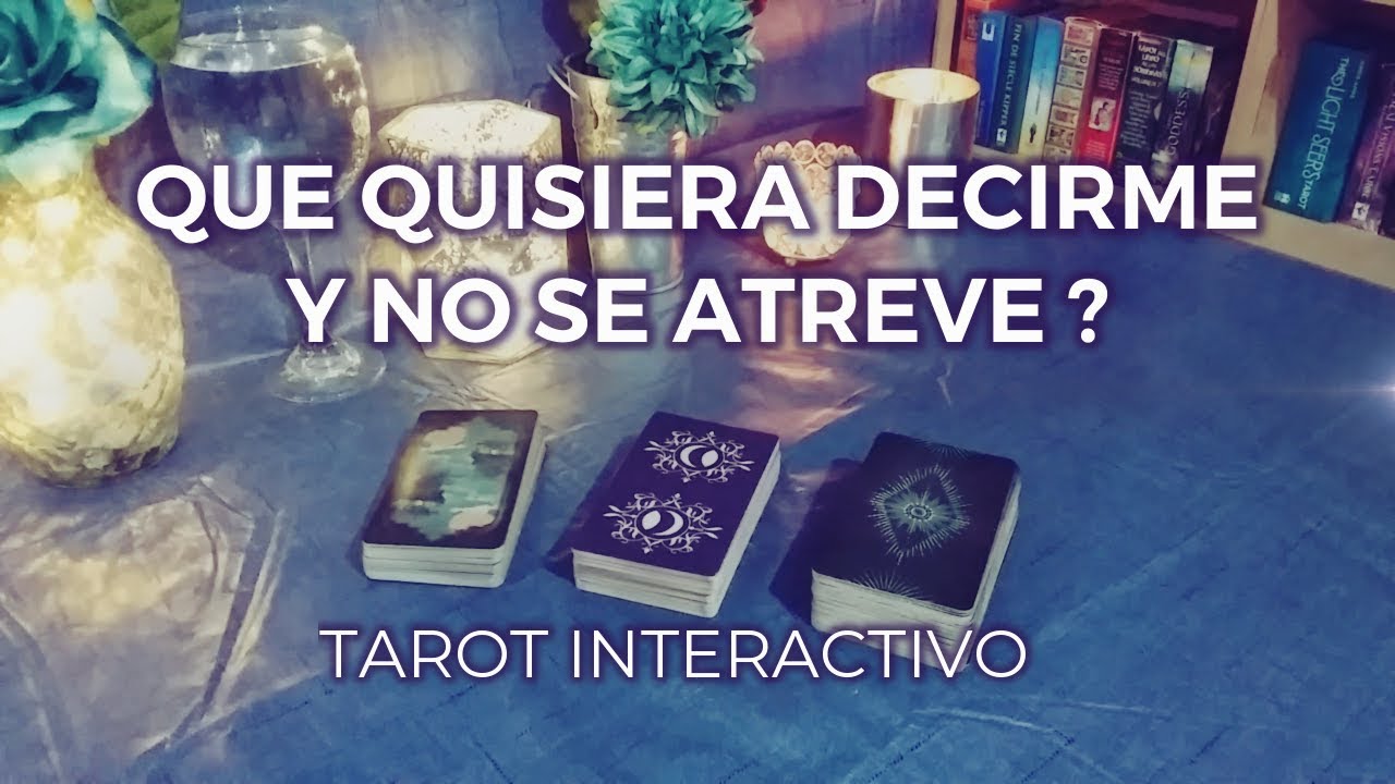 ✨Que Quisiera Decirme y no se Atreve? 🕵🏻‍♀️💕 Tarot Interactivo✨
