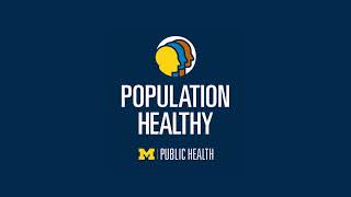 The Opioid Epidemic | Population Healthy | Michigan Public Health