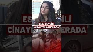 Eski Sevgili Cinayeti Kamerada 26 Yaşındaki Gözde Akbaba Vurularak Öldürüldü