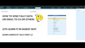 #12. HOW TO SEND TALLY DATA ON EMAIL TO CA OR OTHERS