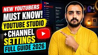 New YouTubers MUST Know This! YouTube Studio + Channel Settings Full Guide 2026