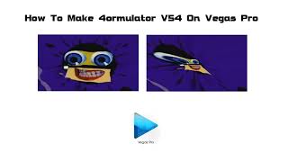 How To Make 4ormulator V54 On Vegas Pro