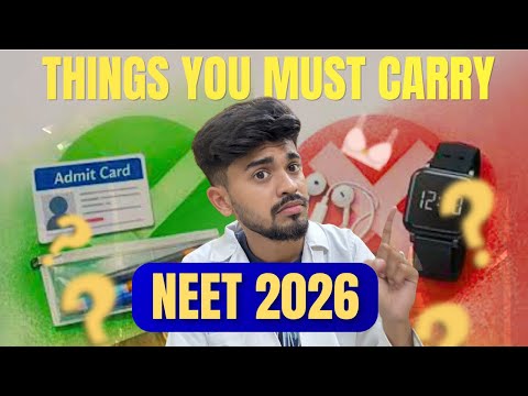 NEET 2026 Exam Day Guide 🔥 | DOs & DON’Ts, Dress Code, Timing, Full Details
