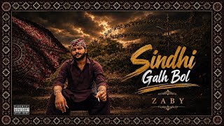 SINDHI GALH BOL | ZABY | OFFICIAL AUDIO SONG | SINDHI RAP