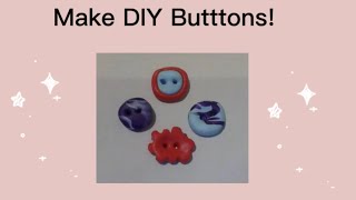DIY Clay Buttons Tutorial