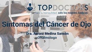 Eye Cancer - What Are the Symptoms
