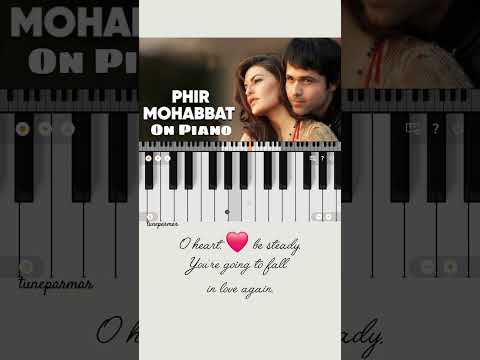 Phir mohabbat piano tutorial 💯🎹🎶 @tuneparmar #shorts #yt #ytshorts #pianotutorial #trending