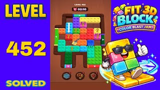 Fit Block 3D – Level 452 | Walkthrough Fast & Clean Solution