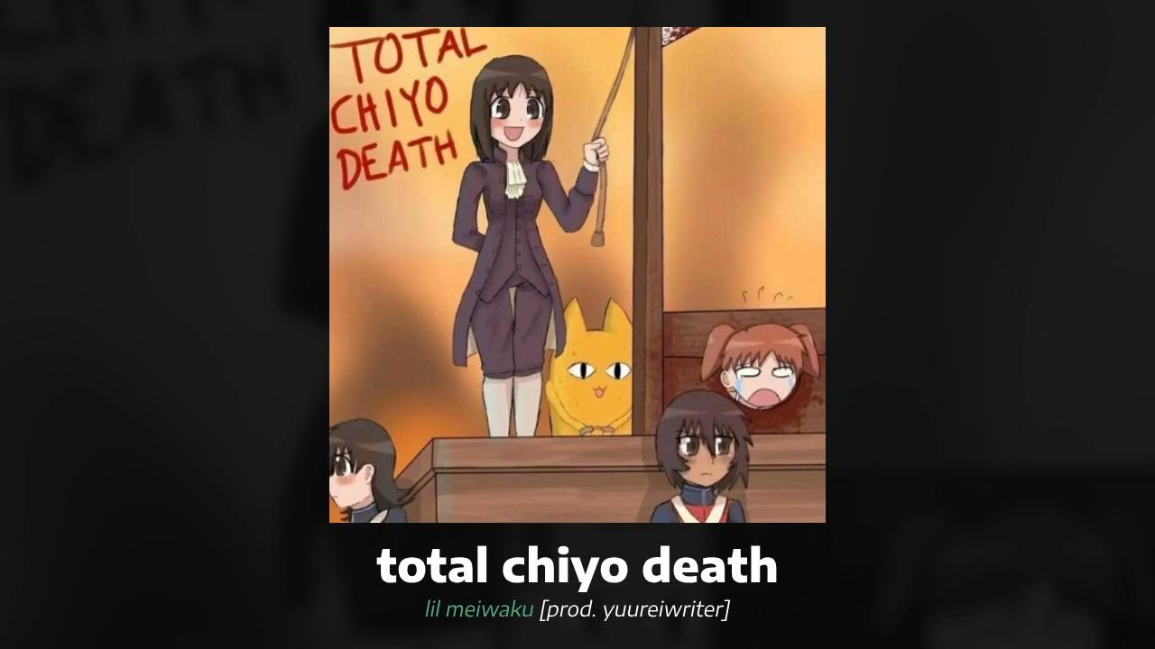 TOTAL CHIYO DEATH [prod. yuureiwriter] 