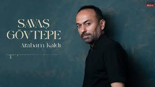Savaş Gövtepe - Arabam Kaldı Hayal
