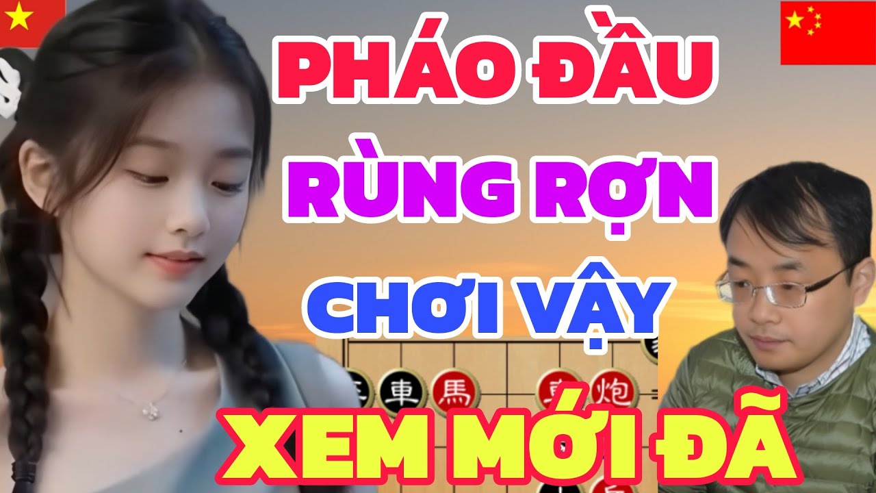 Cờ tướng - Đây mới đỉnh EM GÁI VIỆT xuất chiêu pháo đầu hay chưa từng thấy