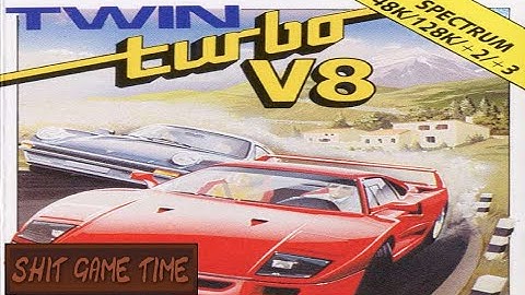 SHIT GAME TIME: TWIN TURBO V8 (ZX SPECTRUM - Contains Swearing!)