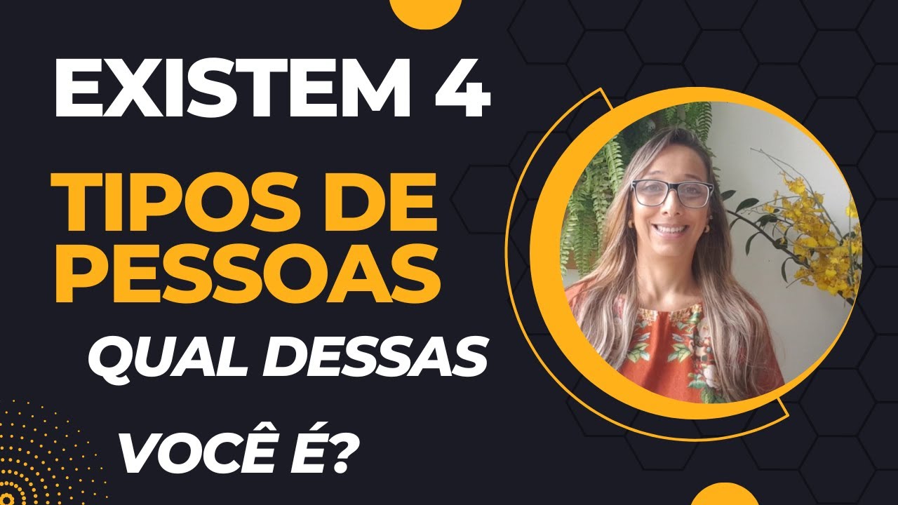 Existem 4 tipos de pessoas, qual dessas você é? - YouTube