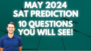 May 2024 SAT Prediction