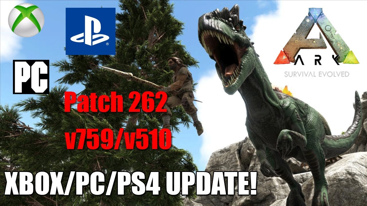 ARK - XBOX/PS4/PC UPDATE! - RELEASE DATES AND MORE! - PATCH 262 IS HUGE! - ARK UPDATE!