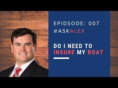 Do I need to Insure my Boat