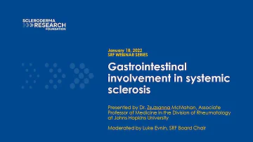 Webinar: Gastrointestinal Involvement in Systemic Sclerosis, with Dr. Zsuzsanna McMahan (2022)