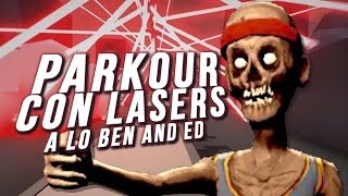 Parkour Con Lasers A Lo Ben And Ed