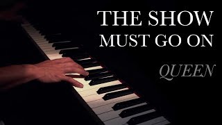 [Piano Cover] "The Show Must Go On" by Queen