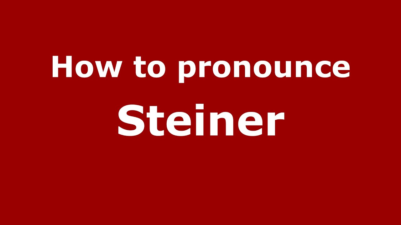 How to pronounce Steiner (Italian/Italy) - PronounceNames.com - YouTube