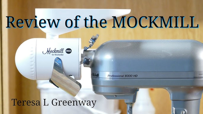 Making My Own Flour with Mockmill Attachment for KitchenAid® Mixer - Real  Advice Gal