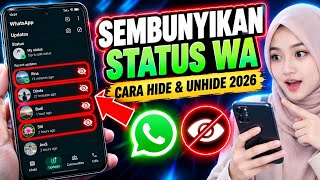 How to Hide Your WhatsApp Status From Others in 2026