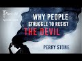 Why people struggle to resist the devil  episode 1223  perry stone