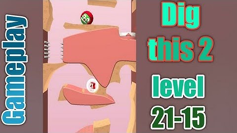 dig this 2 level 21-15 gameplay walkthrough Solution