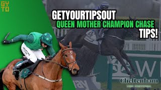 Getyourtipsout Queen Mother Champion Chase Tips For Cheltenham Festival 2024 Gyto Explains