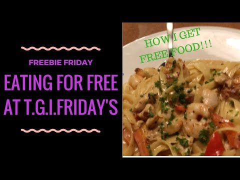 FREEBIE FRIDAY: EATING FREE AT TGI FRIDAY'S