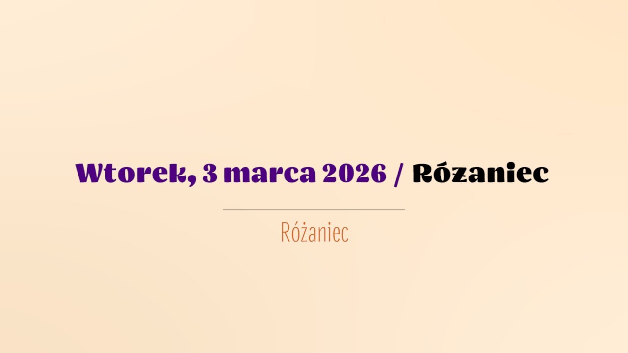 #Różaniec | 3 marca 2026