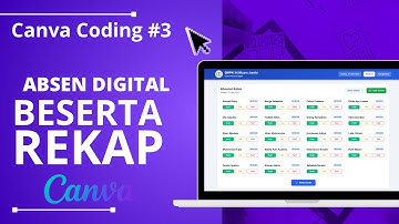 Canva Coding AI #3 Daftar Hadir Digital Interkatif Otomatis Terekap