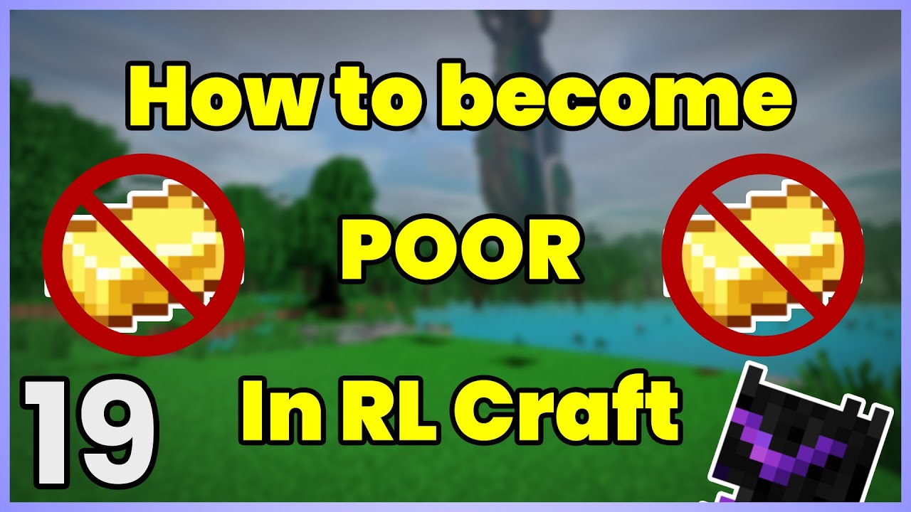 Top Gamer becomes poor in Minecraft - RLCraft 19