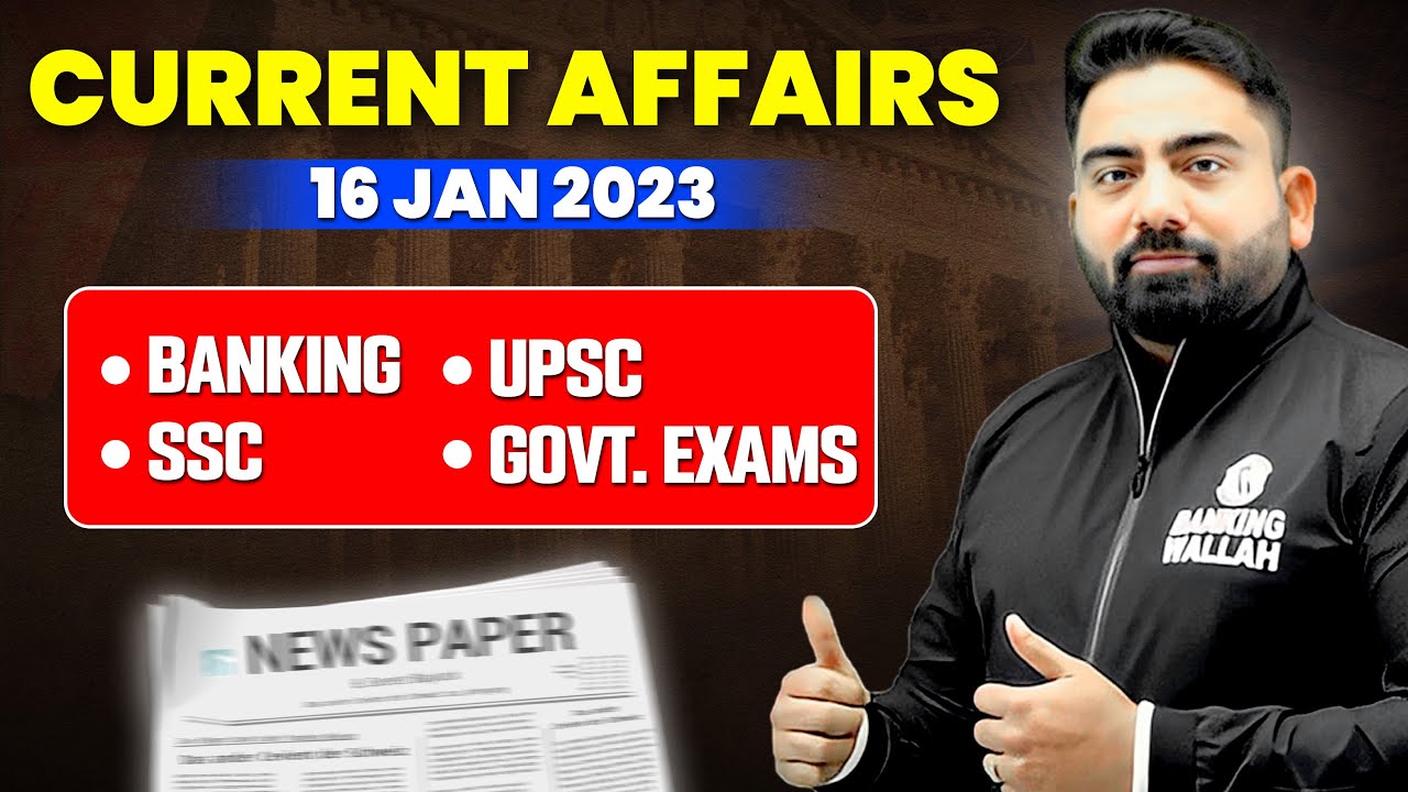 Daily Current Affairs | January 16 | Banking, UPSC, SSC And Govt Exams ...