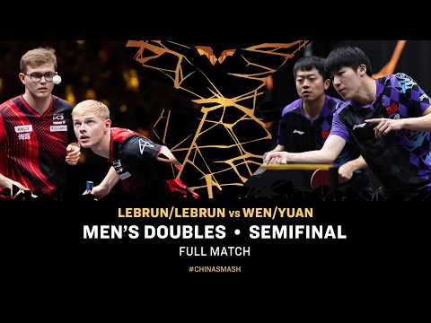 FULL MATCH | Lebrun/Lebrun vs Wen/Yuan | MD SF | #ChinaSmash 2026