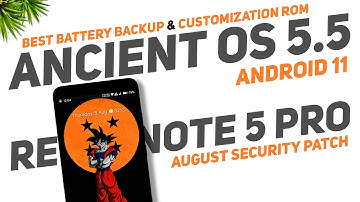 Best Battery & Customization Rom | Ancient OS 5.5 Official | Redmi Note 5 Pro | August SecurityPatch