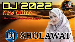 DJ SHOLAWAT TERBARU 2022||SHOLAWAT LUDNABIKA PALING MERDU