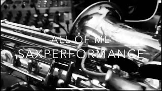 All Of Me - Jonh Legend - Saxophone Cover Sax
