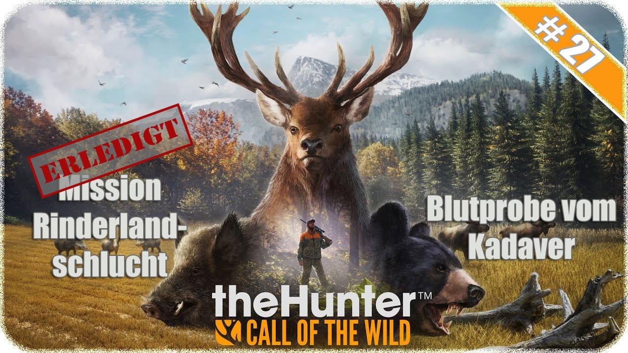 The Hunter Call Of The Wild 27 Mission Rinderlandschlucht Blutprobe Vom Kadaver Youtube