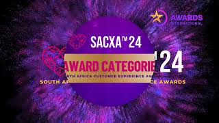 South Africa Customer Experience Awards - Announcement of 16 x Award Categories for SACXA24.