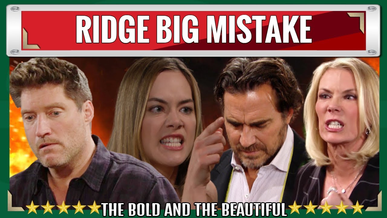 CBS The Bold and the Beautiful Spoilers Ridge makes a big mistake, he