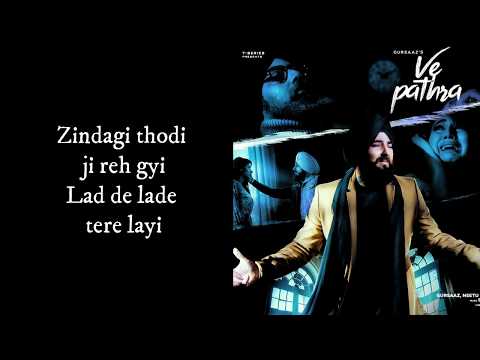 ve-pathra-(lyrics)---gursaaz,-neetu-bhala-i-b-praak,-jaani-|-latest-punjabi-songs-2019