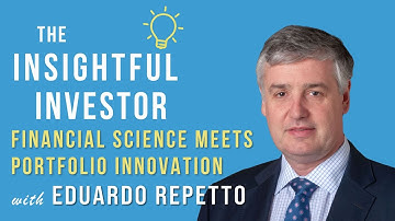 #87 - Eduardo Repetto: Financial Science Meets Portfolio Innovation