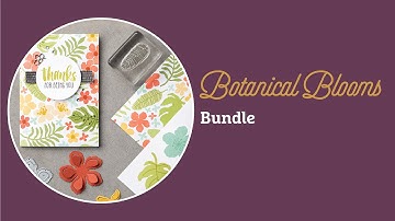 Botanical Blooms Bundle by Stampin
