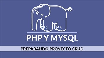 20. Curso de PHP y Mysql desde cero: Preparando Proyecto CRUD