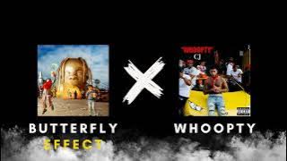 BUTTERFLY EFFECT X WHOOPTY